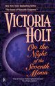 On the Night of the Seventh Moon, Holt Victoria
