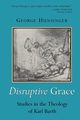 Disruptive Grace, Hunsinger George