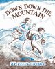 Down, Down the Mountain, Credle Ellis