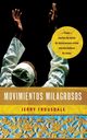 Movimientos Milagrosos, Trousdale Jerry