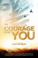 The Courage to Be You, Blom Cheryne