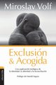 Exclusin y acogida, Volf Miroslav