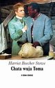 Chata wuja Toma, Beecher Stowe Harriet