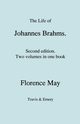 The Life of Johannes Brahms.  Second edition, revised.  (Volumes 1 and 2 in one book).  (First published 1948)., May Florence