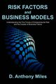 Risk Factors and Business Models, Miles D. Anthony