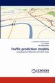 Traffic prediction models, Snchez-Cambronero S.