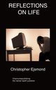 Reflections On Life, Ejsmond Christopher