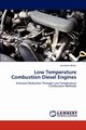 Low Temperature Combustion Diesel Engines, Breen Jonathan