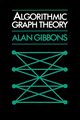 Algorithmic Graph Theory, Gibbons Alan