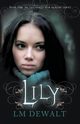 Lily, DeWalt LM