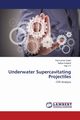 Underwater Supercavitating Projectiles, Katari Raj Kumar