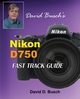 David Busch's Nikon D750 Fast Track Guide, Busch David