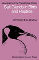 Salt Glands in Birds and Reptiles, Peaker M.