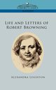 Life and Letters of Robert Browning, Leighton Alexandra