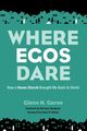 Where Egos Dare, Goree Glenn