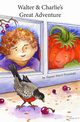 Walter & Charlie's Great Adventure, Forasiepi Taama Marti