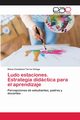 Ludo estaciones. Estrategia didctica para el aprendizaje, Torres Ortega Diana Constanza