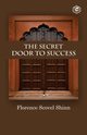 The Secret Door To Success, Shinn Florence Scovel