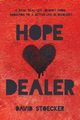 Hope Dealer, Stoecker David