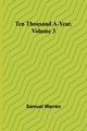 Ten Thousand a-Year. Volume 3, Warren Samuel