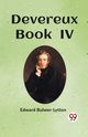 Devereux Book  IV, Bulwer-Lytton Edward