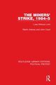 The Miners' Strike, 1984-5, Adeney Martin