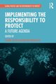 Implementing the Responsibility to Protect, 