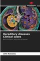 Hereditary diseases Clinical cases, Azouaou Leila