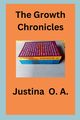 The Growth Chronicles, O.A. Justina
