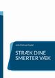 Str?k dine smerter v?k, Eistrup-Esplat Julie