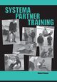 Systema Partner Training, Poyton Robert