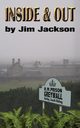 Inside and Out, Jackson Jim