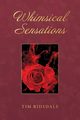 Whimsical Sensations, Ridsdale Tim