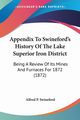 Appendix To Swineford's History Of The Lake Superior Iron District, Swineford Alfred P.