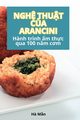 NGH? THU?T C?A ARANCINI, H? M?n