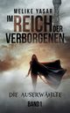 Im Reich der Verborgenen Band 1, Yasar Melike