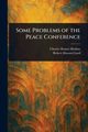 Some Problems of the Peace Conference, Haskins Charles Homer