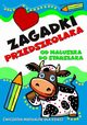 Zagadki przedszkolaka. Od maluszka do starszaka, Wileska Agnieszka