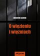 O wizieniu i winiach, Zbigniew Lasocik