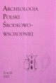 Archeologia Polski rodkowo-Wschodniej Tom 9, 