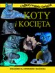 Odkrywanie wiata. Koty i kocita, zbiorowa praca