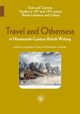 Travel and Otherness in Nineteenth-Century British Writing, 