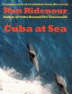 Cuba at Sea, Ridenour Ron
