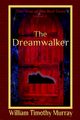 The Dreamwalker, Murray William Timothy