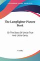 The Lamplighter Picture Book, A Lady