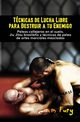 Tcnicas de Lucha Libre para Destruir a tu Enemigo, Fury Sam