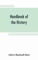 Handbook of the history, diplomacy, and government of the United States, for class use, Bushnell Hart Albert