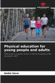 Physical education for young people and adults, Gava Andre