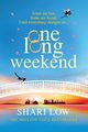 One Long Weekend, Low Shari