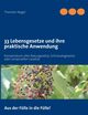 33 Lebensgesetze und ihre praktische Anwendung, Nagel Thorsten
